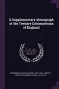 A Supplementary Monograph of the Tertiary Entomostraca of England - Charles Davies Sherborn, T Rupert 1819-1911 Jones