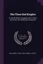 The Three Red Knights. Or, the Brothers' Vengeance by P. Feval, and Victor, the Handsome Coachman - Paul Henri C. Féval, Paul Henri C. Victor