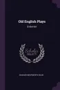 Old English Plays. Endymion - Charles Wentworth Dilke