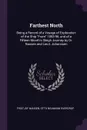 Farthest North. Being a Record of a Voyage of Exploration of the Ship 