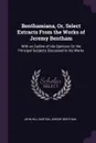 Benthamiana, Or, Select Extracts From the Works of Jeremy Bentham. With an Outline of His Opinions On the Principal Subjects Discussed in His Works - John Hill Burton, Jeremy Bentham