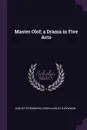 Master Olof; a Drama in Five Acts - August Strindberg, Edwin August Björkman