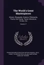 The World's Great Masterpieces. History, Biography, Science, Philosophy, Poetry, the Drama, Travel, Adventure, Fiction, Etc; Volume 17 - Frank Richard Stockton, Nathan Haskell Dole, Harry Thurston Peck