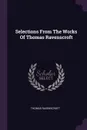 Selections From The Works Of Thomas Ravenscroft - Thomas Ravenscroft