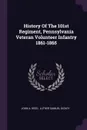 History Of The 101st Regiment, Pennsylvania Veteran Volunteer Infantry 1861-1865 - John A. Reed