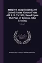Harper's Encyclopaedia Of United States History From 458 A. D. To 1909, Based Upon The Plan Of Benson John Lossing; Volume 9 - Benson John Lossing, Woodrow Wilson
