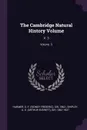 The Cambridge Natural History Volume. V. 3; Volume  3 - S F. Harmer, A E. Shipley