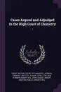 Cases Argued and Adjudged in the High Court of Chancery. 1 - Thomas Vernon, John Adams