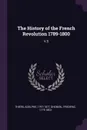 The History of the French Revolution 1789-1800. V.5 - Adolphe Thiers, Frederic Shoberl