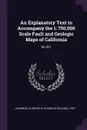 An Explanatory Text to Accompany the 1. 750,000 Scale Fault and Geologic Maps of California: No.201 - Charles W. 1927- Jennings