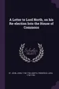 A Letter to Lord North, on his Re-election Into the House of Commons - John St. John, Frederick North