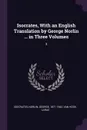 Isocrates, With an English Translation by George Norlin ... in Three Volumes. 3 - Isocrates Isocrates, George Norlin, Larue Van Hook