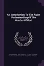 An Introduction To The Right Understanding Of The Oracles Of God - John Brown, John M'Donald, John Bassett