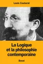 La Logique et la philosophie contemporaine - Louis Couturat