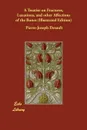 A Treatise on Fractures, Luxations, and other Affections of the Bones (Illustrated Edition) - Pierre-Joseph Desault, Charles Caldwell M. D.