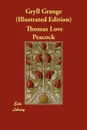 Gryll Grange (Illustrated Edition) - Thomas Love Peacock