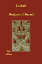 Lothair - Benjamin Disraeli