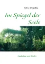 Im Spiegel der Seele - Sylvie Delarbre