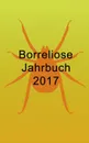 Borreliose Jahrbuch 2017 - Ute Fischer, Bernhard Siegmund