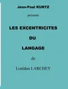 les excentricites du langage - Lorédan Larchey