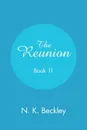 The Reunion Book 11 - N. K. Beckley