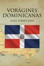 Voragines Dominicanas - Elías Torres Sosa