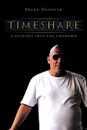 Timeshare. A Journey Into the Unknown - Shaun Donovan