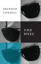 The Heel - Brendan Connell