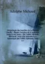 Genealogie des familles de la Riviere Ouelle : depuis l'origine de la paroisse jusqu'a nos jours / par l'abbe Adolphe Michaud ; avec une introduction historique par l'abbe Alphonse Tetu. pt.2 - Adolphe Michaud