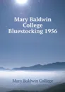 Mary Baldwin College Bluestocking 1956 - Mary Baldwin College