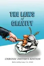 The Laws of Gravity. Chronic Dieter's Edition - Robin Ashley Long C. a. M. Ed