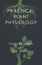 Practical Plant Physiology - Frederick Keeble, M.C. Rayner