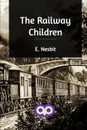 The Railway Children - E. Nesbit