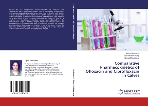 Обложка книги Comparative Pharmacokinetics of Ofloxacin and Ciprofloxacin in Calves, Arpita Shrivastav,Satish Kumar Garg and Neeraj Shrivastava