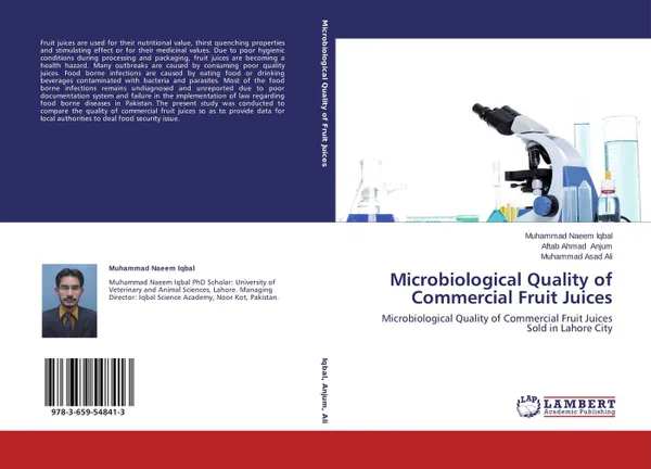 Обложка книги Microbiological Quality of Commercial Fruit Juices, Muhammad Naeem Iqbal,Aftab Ahmad Anjum and Muhammad Asad Ali