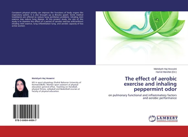 Обложка книги The effect of aerobic exercise and inhaling peppermint odor, Mahdiyeh Haj Hosseini and Hamid Marefati