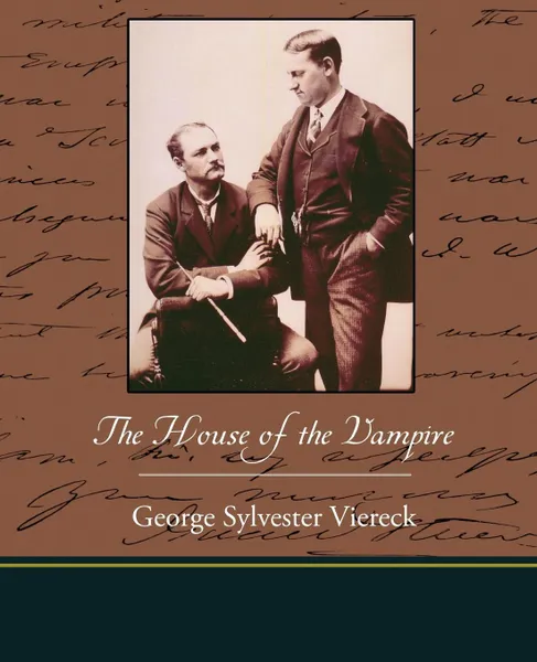 Обложка книги The House of the Vampire, George Sylvester Viereck