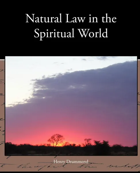 Обложка книги Natural Law in the Spiritual World, Henry Drummond