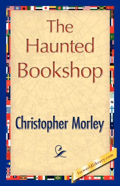 Обложка книги The Haunted Bookshop, Morley Christopher Morley, Christopher Morley