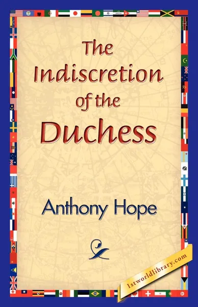 Обложка книги The Indiscretion of the Duchess, Anthony Hope