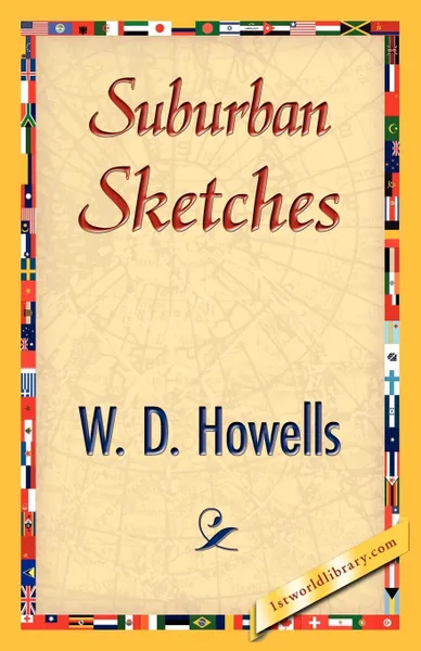 Обложка книги Suburban Sketches, Howells W. D. Howells, W. D. Howells