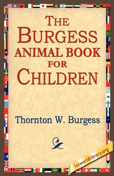 Обложка книги The Burgess Animal Book for Children, Thornton W. Burgess