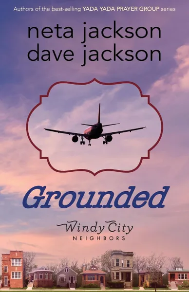 Обложка книги Grounded, Neta Jackson, Dave Jackson