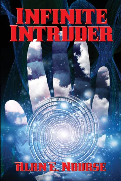 Обложка книги Infinite Intruder, Alan E. Nourse