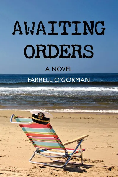 Обложка книги Awaiting Orders, Farrell O'Gorman