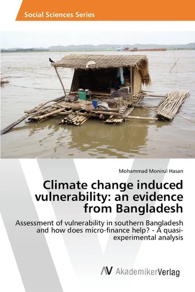 Обложка книги Climate change induced vulnerability. an evidence from Bangladesh, Hasan Mohammad Monirul