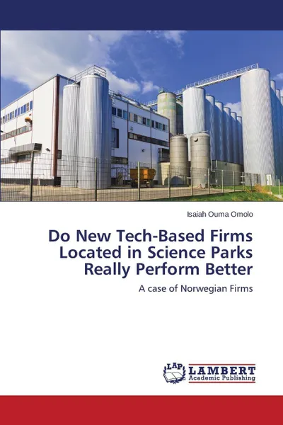 Обложка книги Do New Tech-Based Firms Located in Science Parks Really Perform Better, Ouma Omolo Isaiah