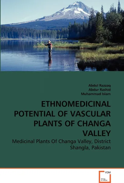 Обложка книги ETHNOMEDICINAL POTENTIAL OF VASCULAR PLANTS OF CHANGA VALLEY, Abdul Razzaq, Abdur Rashid, Muhammad Islam