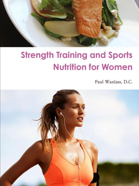 Обложка книги Strength Training and Sports Nutrition for Women, D. C. Paul Wanlass