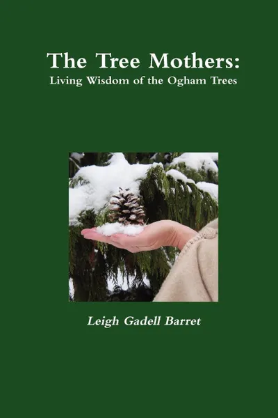 Обложка книги The Tree Mothers, Leigh Gadell Barret